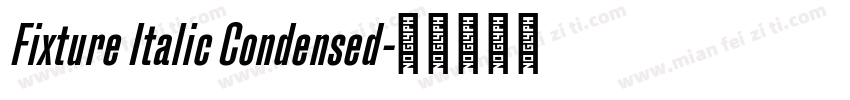 Fixture Italic Condensed字体转换